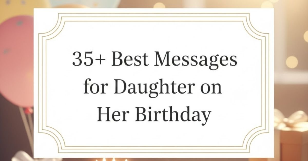 35-best-messages-for-daughter-on-her-birthday