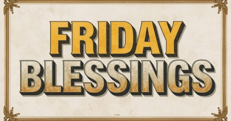 Friday Blessings