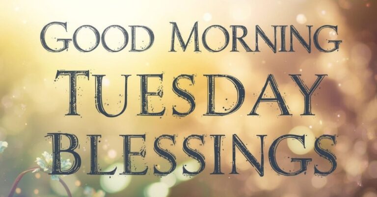 Good Morning Tuesday Blessings